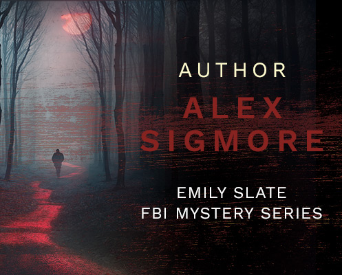 Author Alex Sigmore Emily Slate FBI Mystery Series